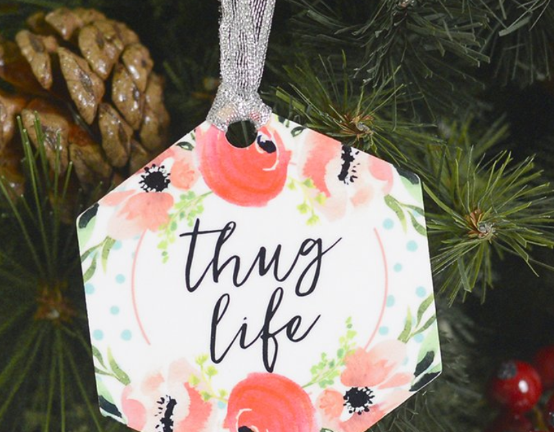 Thug Life Christmas Ornament - The Teal Antler™